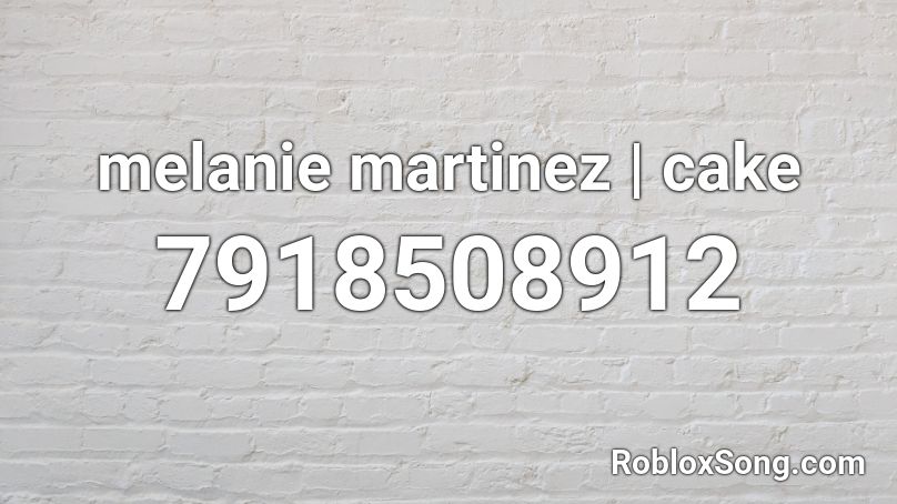 melanie martinez | cake Roblox ID