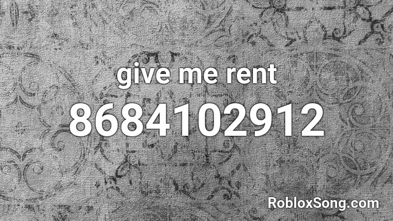 give me rent Roblox ID