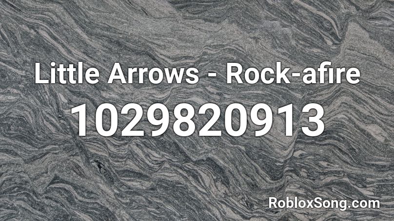 Little Arrows - Rock-afire Roblox ID