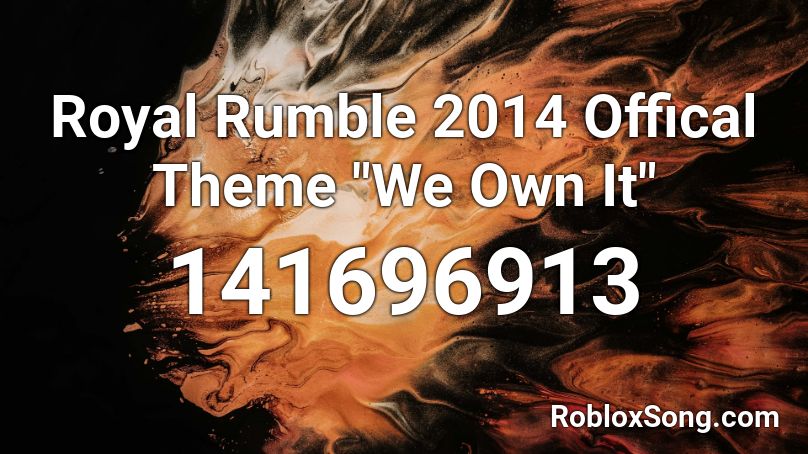 Royal Rumble 2014 Offical Theme 