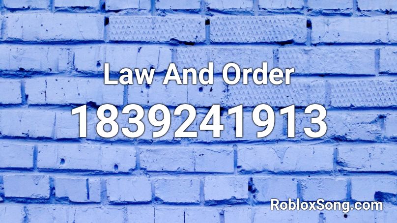 Law And Order Roblox ID