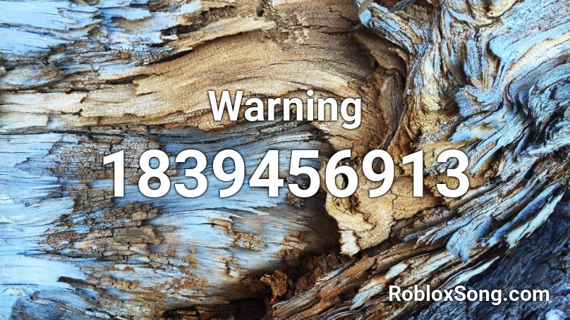 Warning Roblox ID