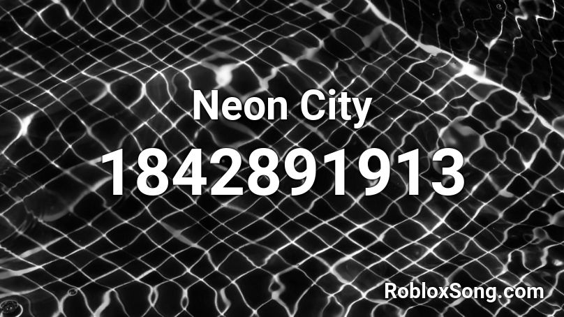 Neon City Roblox ID