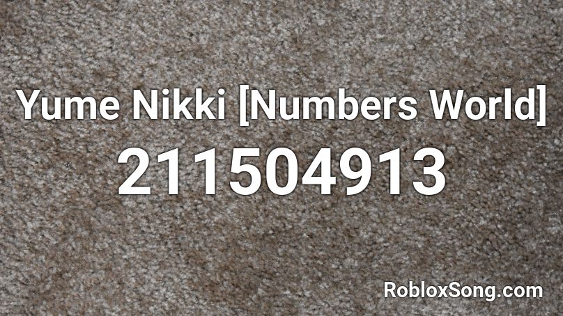 Yume Nikki [Numbers World] Roblox ID