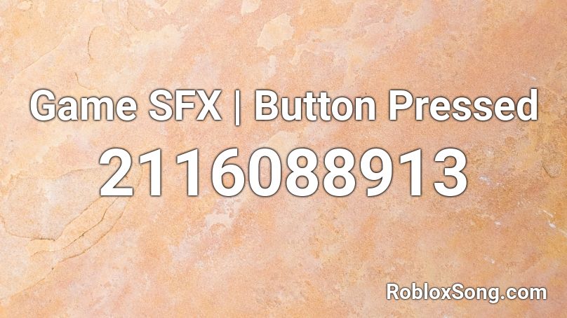 Game SFX | Button Pressed Roblox ID