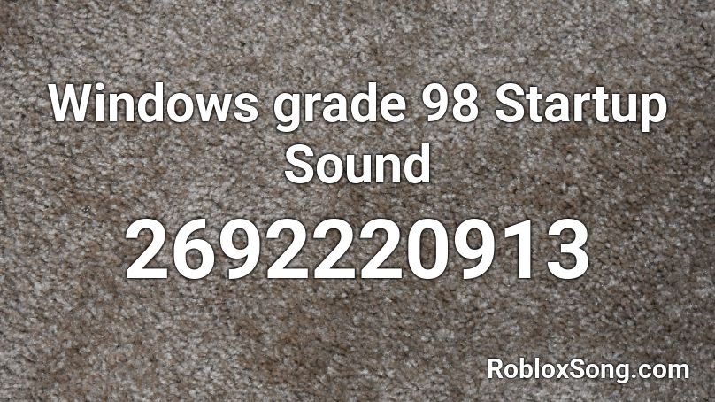Windows 95 startup sound Roblox ID