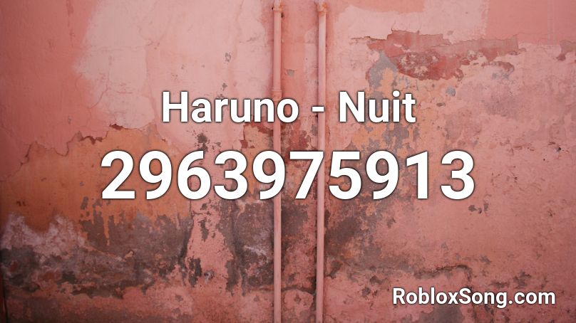 Haruno - Nuit Roblox ID