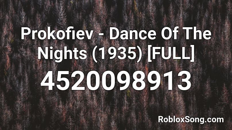 Prokofiev - Dance Of The Nights (1935) [FULL] Roblox ID