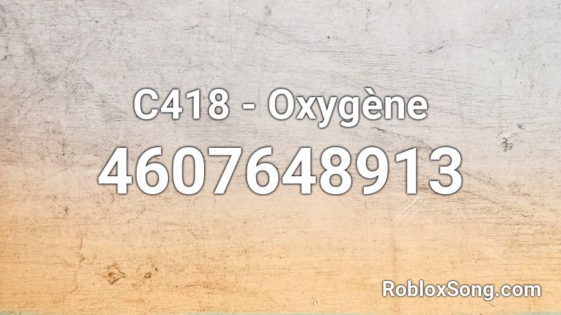C418 - Oxygène Roblox ID
