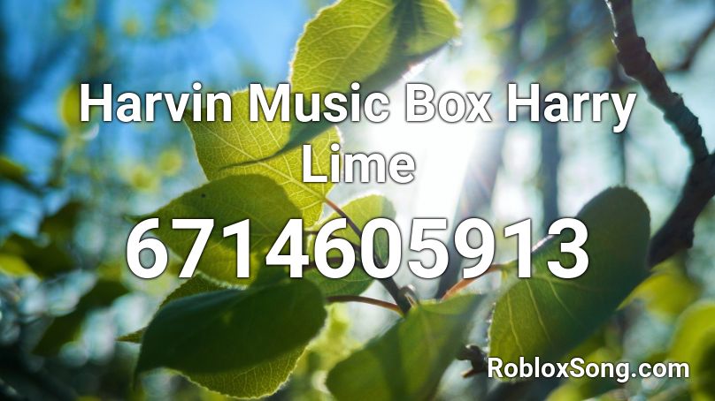 Harvin Music Box Harry Lime Roblox ID