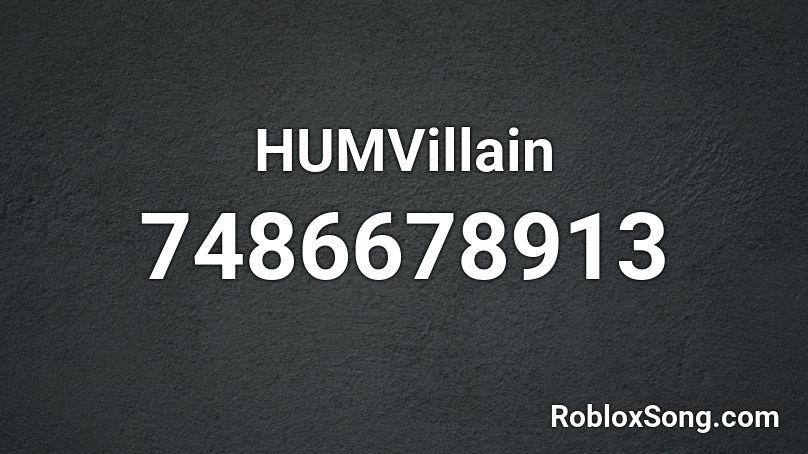 HUMVillain Roblox ID