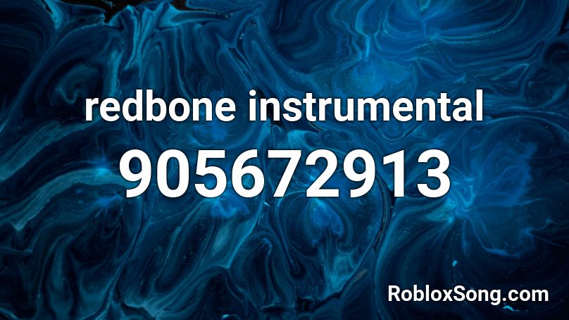 redbone instrumental Roblox ID