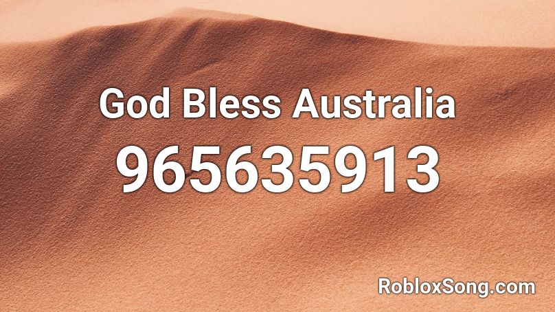 God Bless Australia Roblox ID