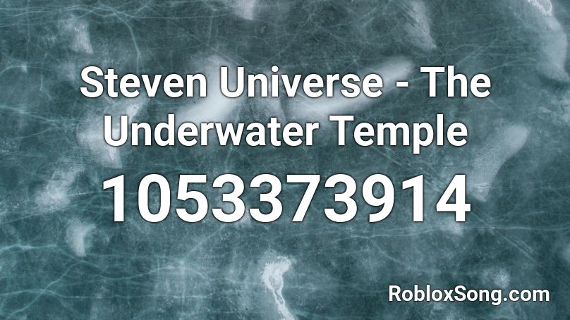 Steven Universe - The Underwater Temple Roblox ID