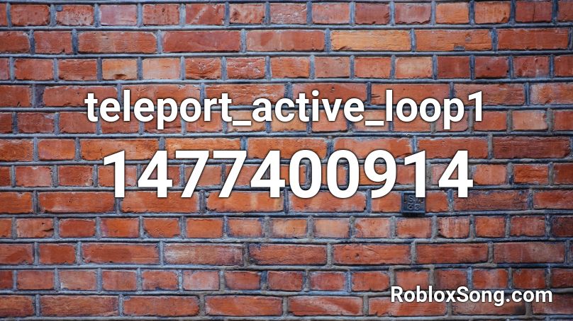 teleport_active_loop1 Roblox ID