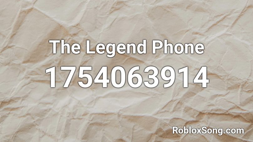 The Legend Phone Roblox ID