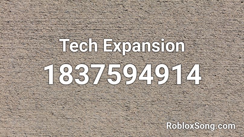 Tech Expansion Roblox ID