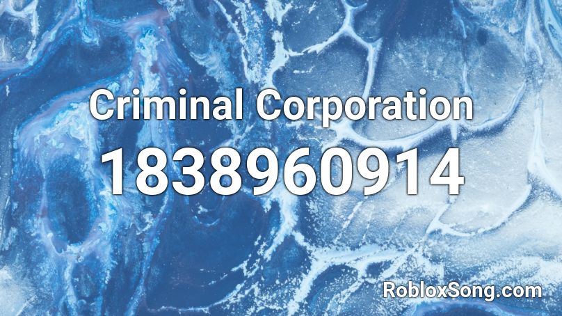 Criminal Corporation Roblox ID
