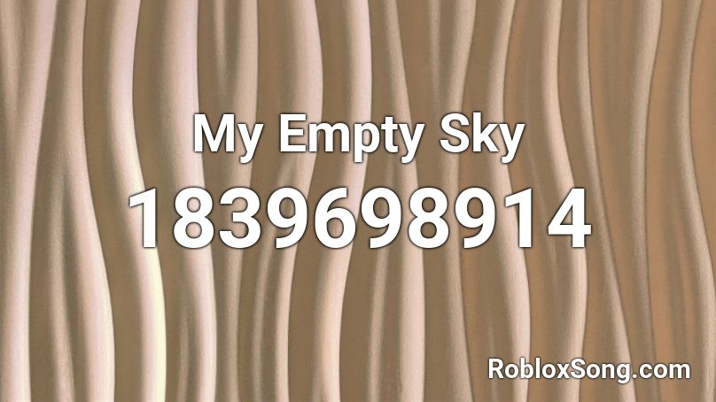 My Empty Sky Roblox ID