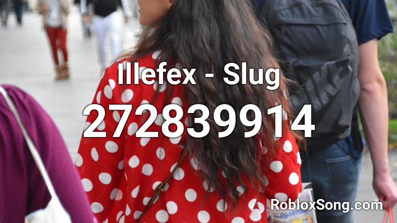 Illefex - Slug Roblox ID