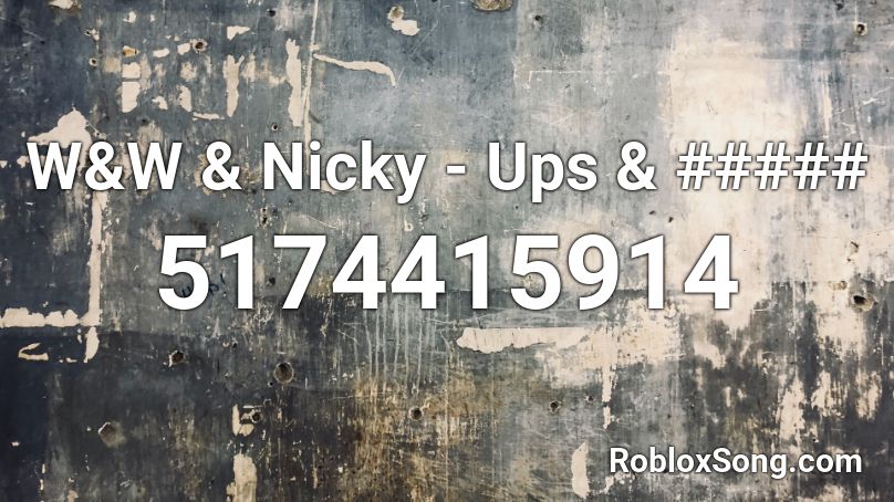 W&W & Nicky - Ups & ##### Roblox ID