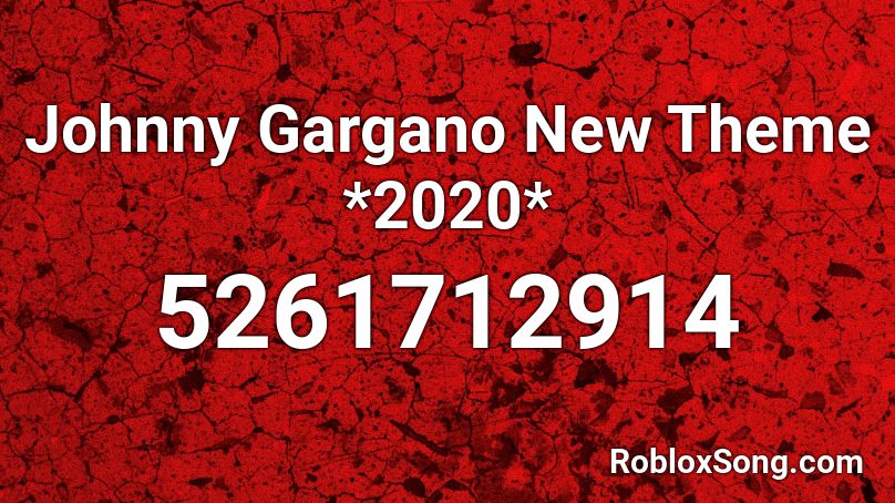 Johnny Gargano New Theme *2020* Roblox ID