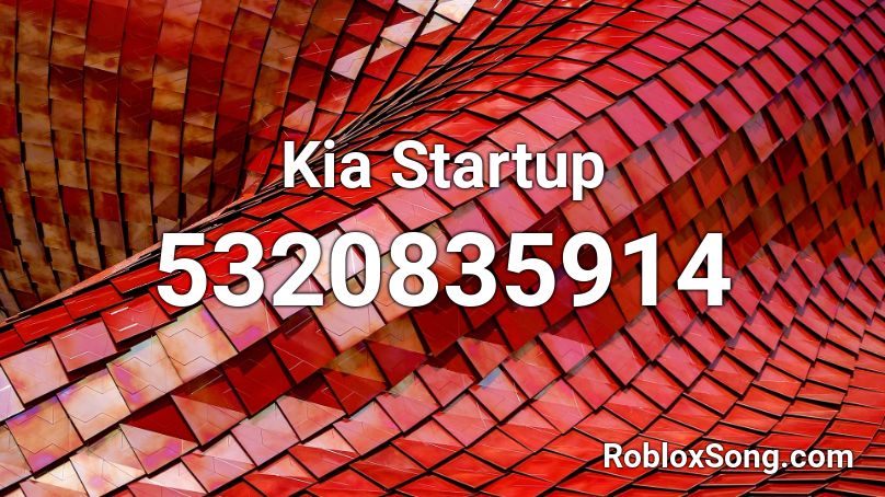 Kia Startup Roblox ID