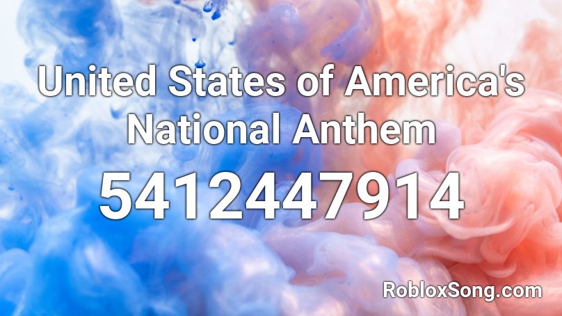 National anthem of the United States of America Roblox ID