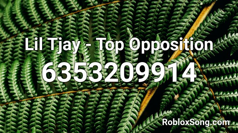 Lil Tjay - Top Opposition Roblox ID