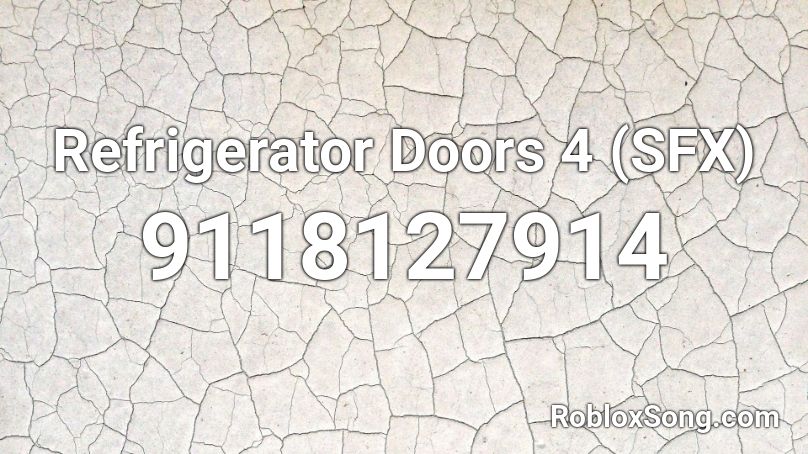 Refrigerator Doors 4 (SFX) Roblox ID