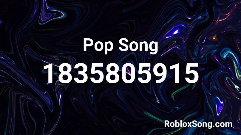 Pop Song Roblox ID