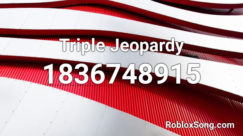 Triple Jeopardy Roblox ID