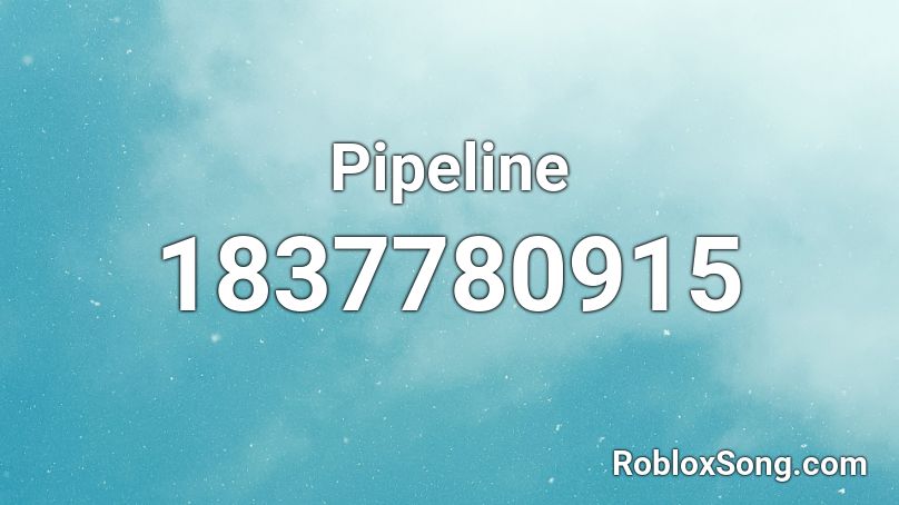 Pipeline Roblox ID