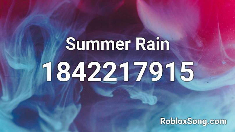 Summer Rain Roblox ID