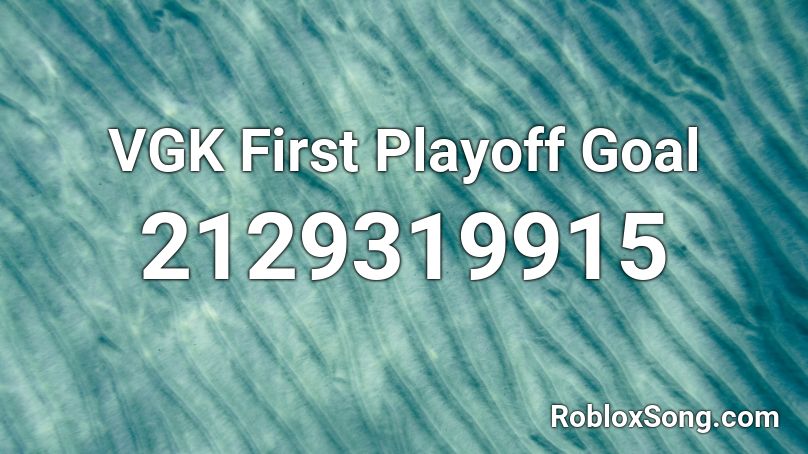 VGK First Playoff Goal Roblox ID