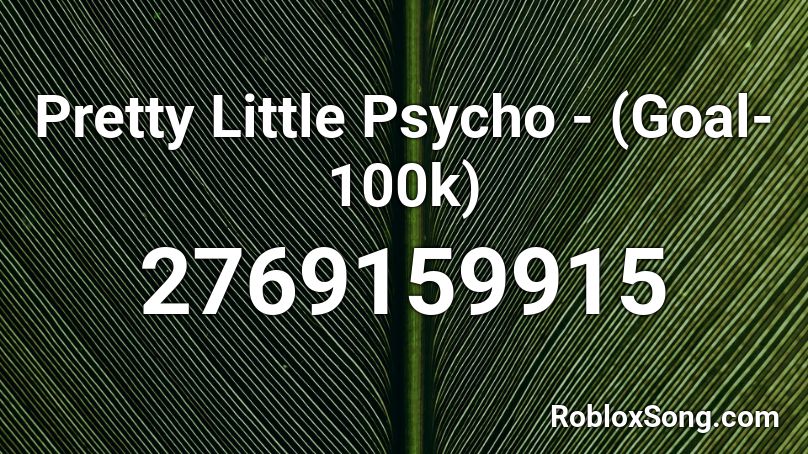 roblox music code for pretty little psycho