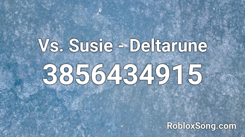 Vs. Susie - Deltarune Roblox ID