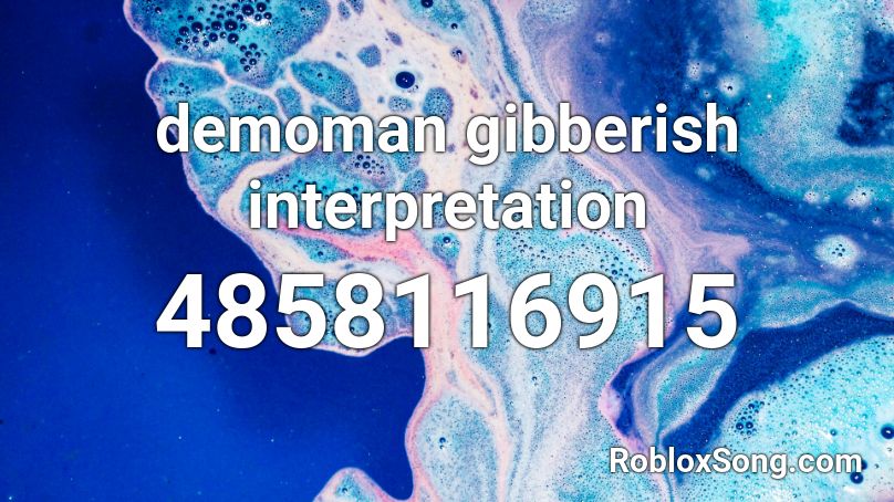 demoman gibberish interpretation Roblox ID