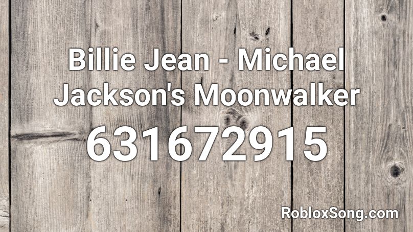 Billie Jean - Michael Jackson's Moonwalker Roblox ID