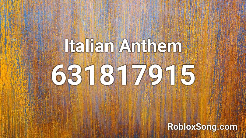 Italian Anthem Roblox ID