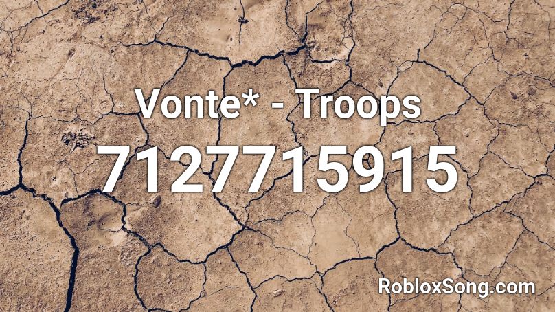 Vonte* - Troops Roblox ID