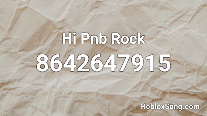 Hi Pnb Rock Roblox ID