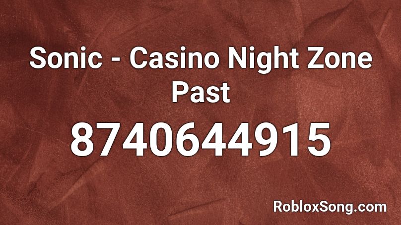 Sonic - Casino Night Zone Past Roblox ID