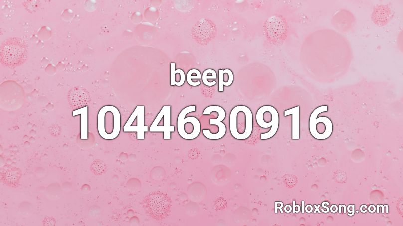 Beep Roblox Id Roblox Music Codes - loud beeping noise roblox id