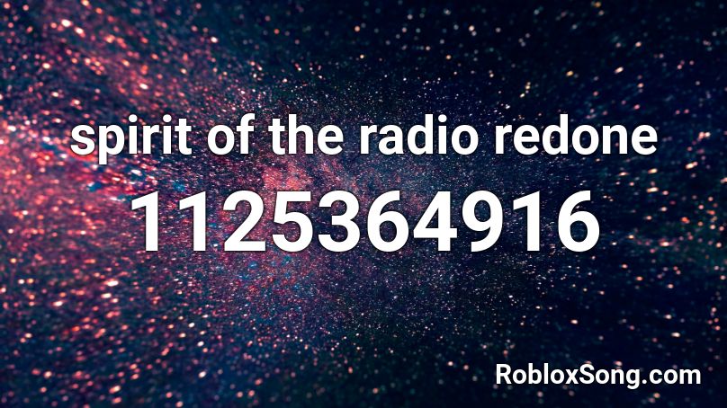 spirit of the radio redone Roblox ID