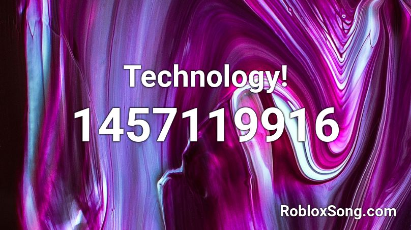 Technology!  Roblox ID
