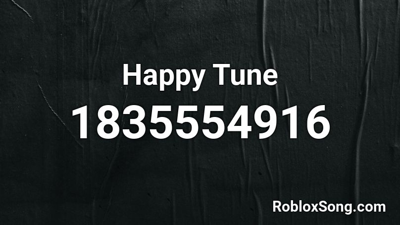 Happy Tune Roblox ID