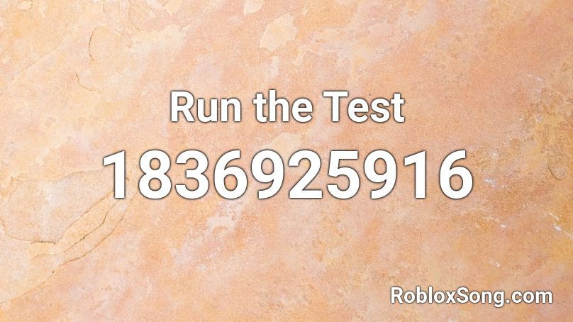 Run the Test Roblox ID