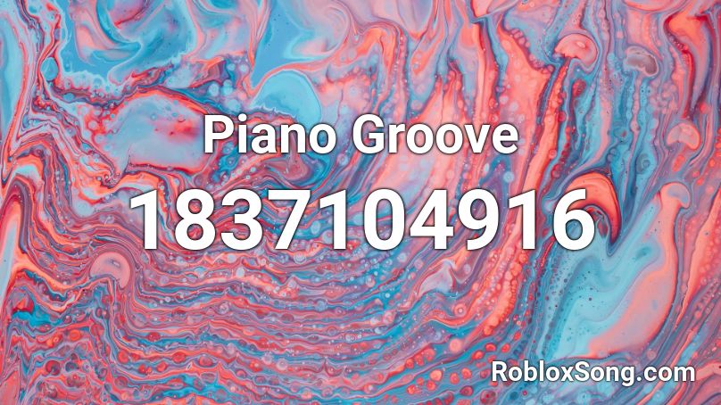 Piano Groove Roblox ID