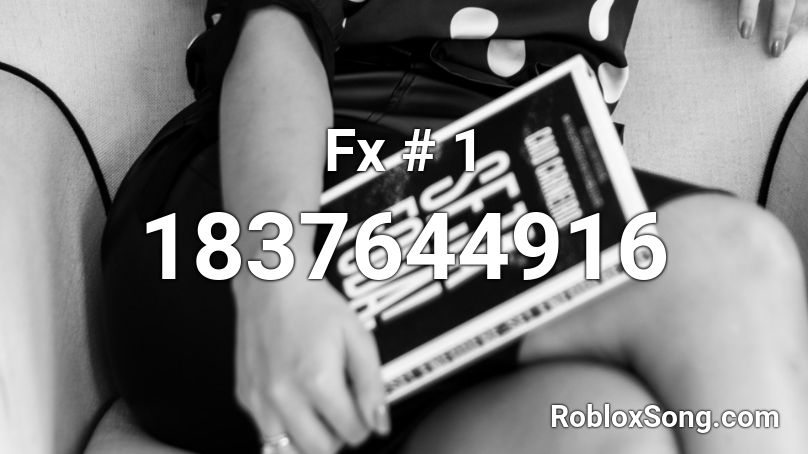 Fx # 1 Roblox ID